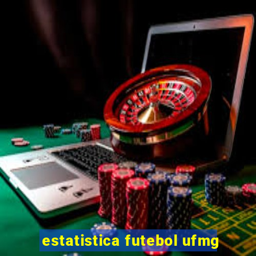 estatistica futebol ufmg