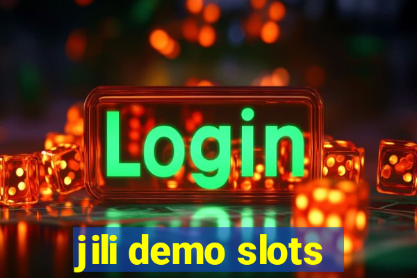 jili demo slots