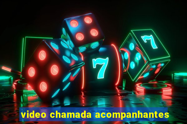 video chamada acompanhantes