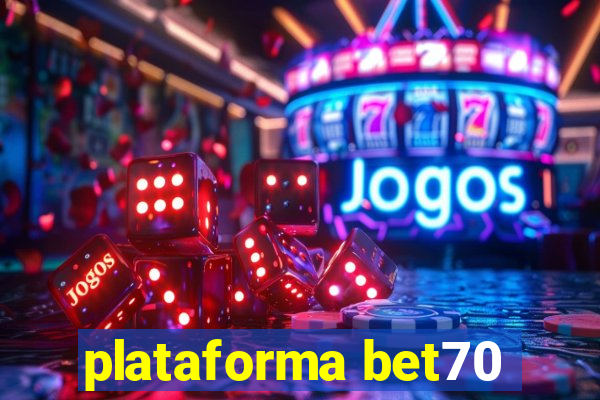 plataforma bet70