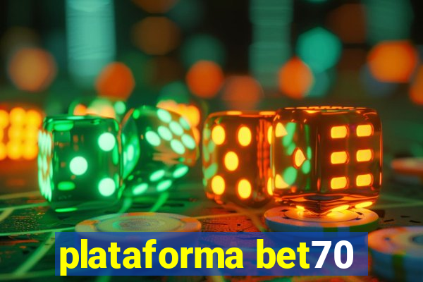 plataforma bet70