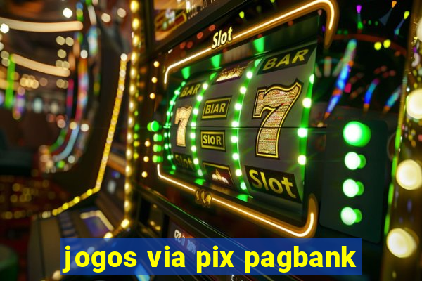 jogos via pix pagbank