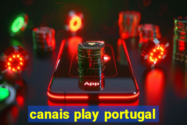 canais play portugal