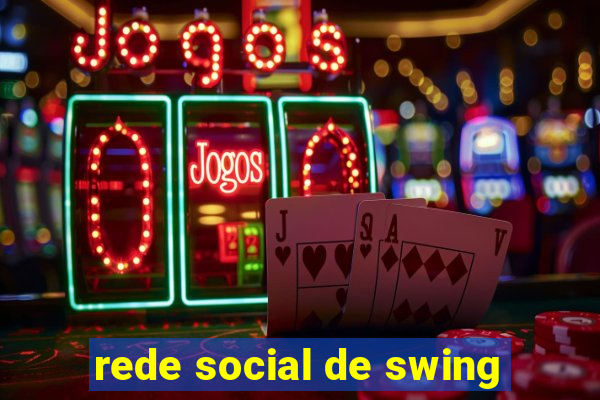 rede social de swing