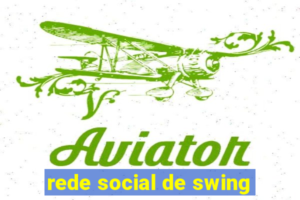 rede social de swing