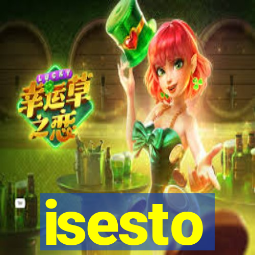 isesto