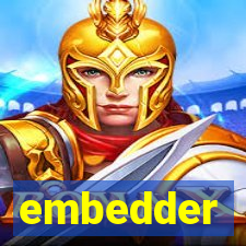 embedder