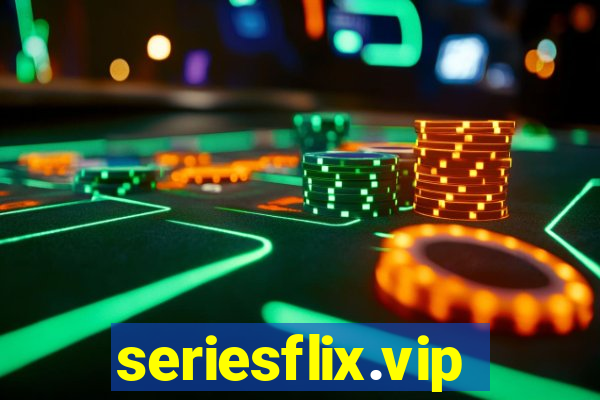 seriesflix.vip