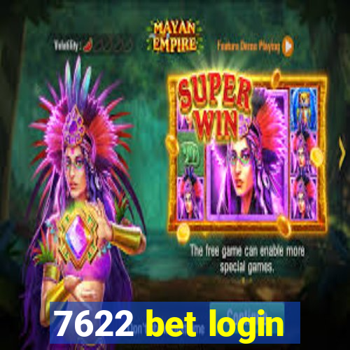 7622 bet login