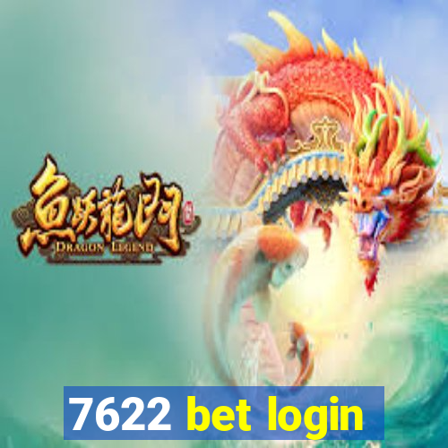 7622 bet login