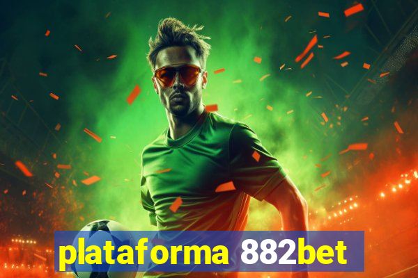 plataforma 882bet