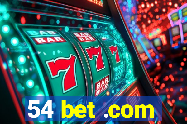 54 bet .com