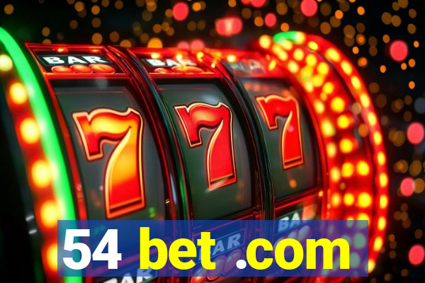 54 bet .com