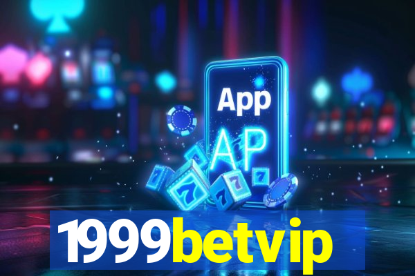 1999betvip