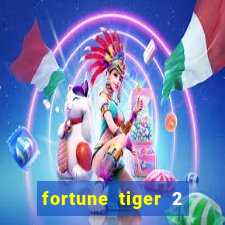 fortune tiger 2 demo free