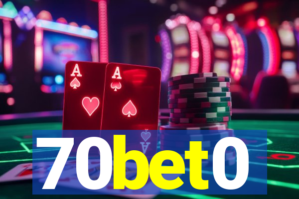 70bet0