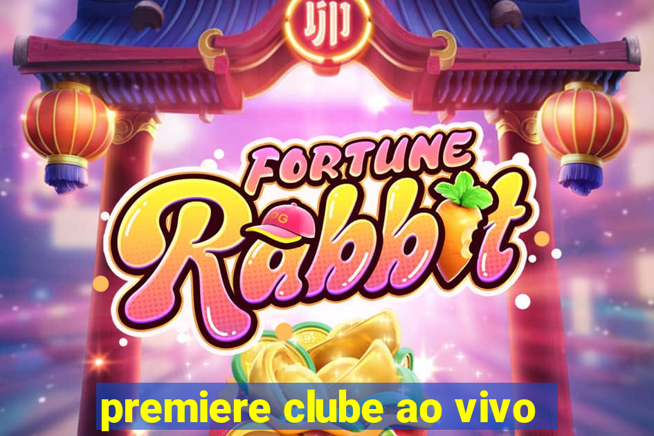 premiere clube ao vivo