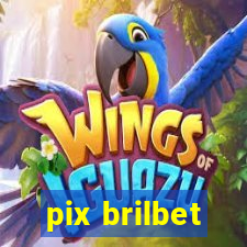 pix brilbet