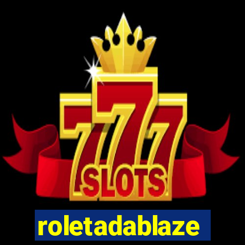 roletadablaze