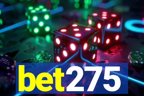 bet275