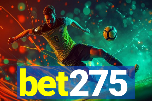 bet275