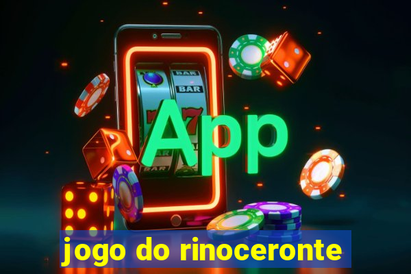 jogo do rinoceronte