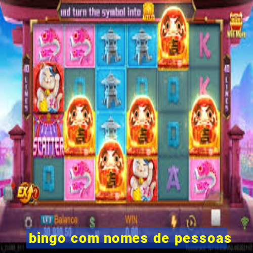 bingo com nomes de pessoas