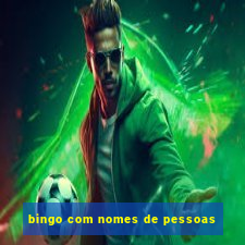 bingo com nomes de pessoas