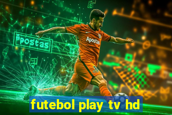 futebol play tv hd