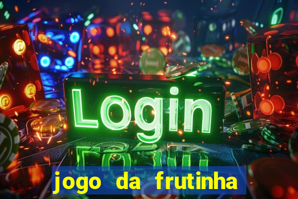 jogo da frutinha paga mesmo