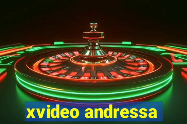 xvideo andressa