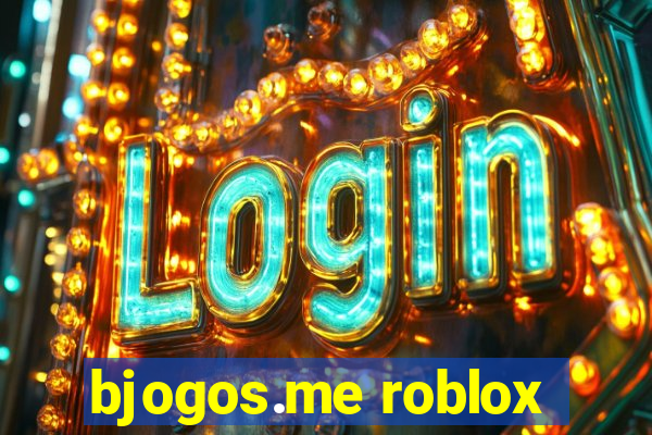 bjogos.me roblox