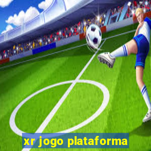 xr jogo plataforma