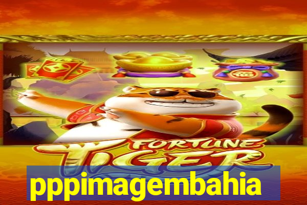 pppimagembahia