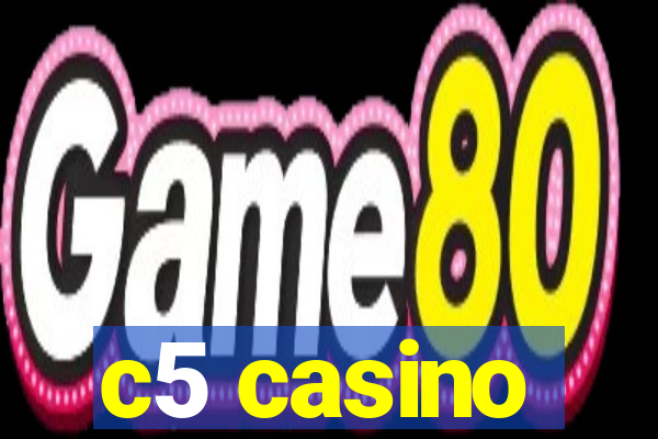 c5 casino