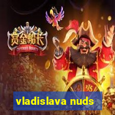 vladislava nuds