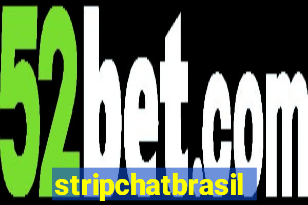 stripchatbrasil