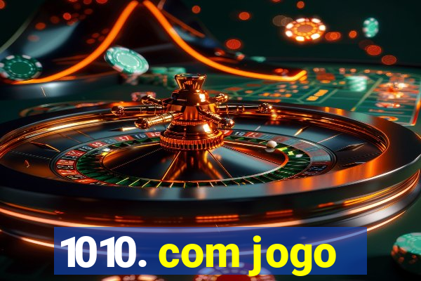 1010. com jogo