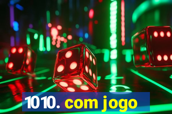 1010. com jogo