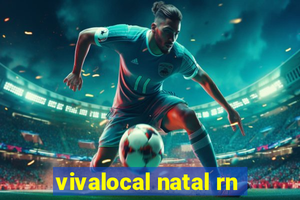 vivalocal natal rn