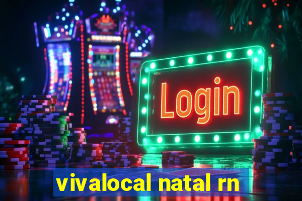 vivalocal natal rn