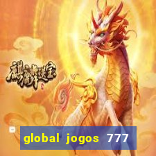 global jogos 777 paga mesmo