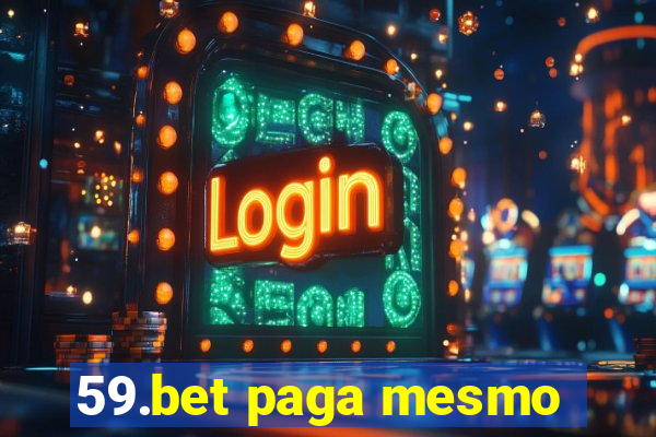 59.bet paga mesmo