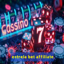 estrela bet affiliate