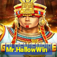 Mr.HallowWin