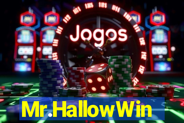 Mr.HallowWin