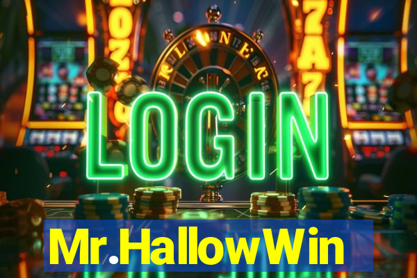 Mr.HallowWin