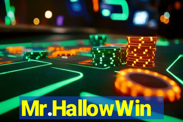 Mr.HallowWin