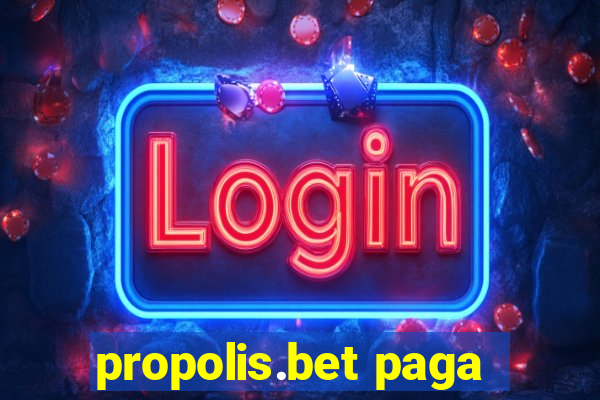 propolis.bet paga