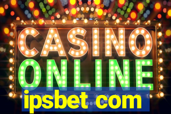 ipsbet com